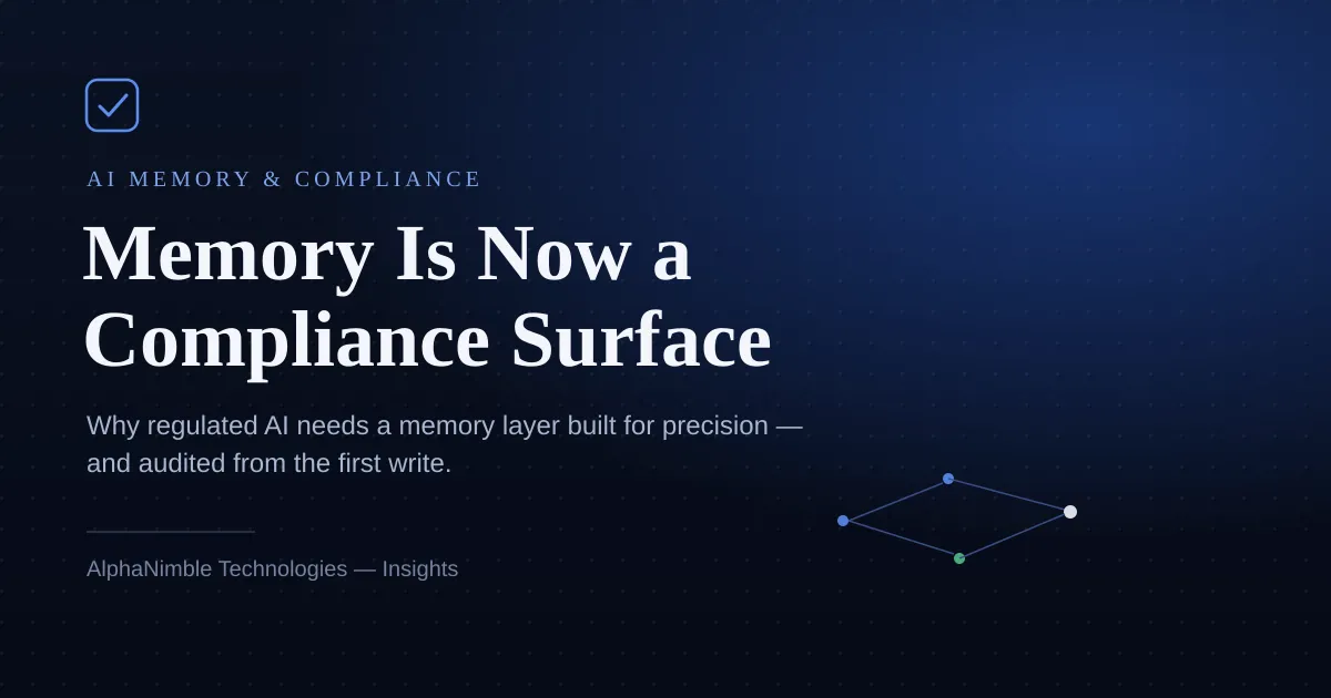 Memory Is Now a Compliance Surface
